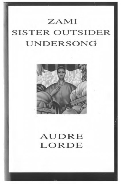Zami Sister Outsider And Undersong By Audre Lorde