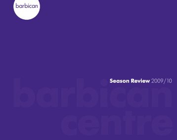 Annual Report: 2009 - 2010 - Barbican