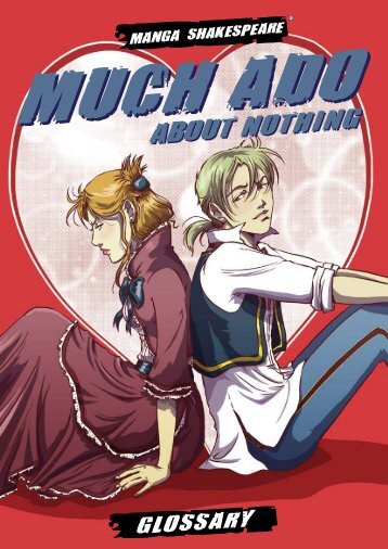 MUCH ADO ABOUT NOTHING GlOssAry - Manga Shakespeare