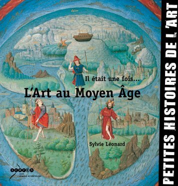 Il était une fois… L'Art au Moyen Âge - CNDP