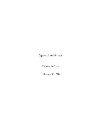 Special relativity (pdf) - University of Colorado High Energy Physics