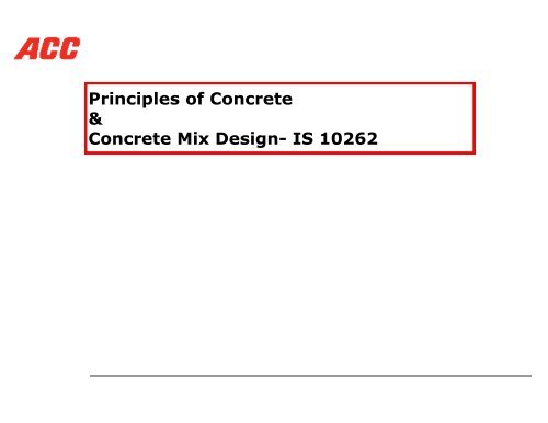 Is Code 10262 Principles of Concrete & Concrete Mix Design- IS 10262 - ACC Help