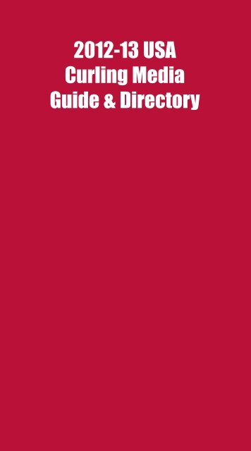 2012-13 USA Curling Media Guide &amp; Directory - United States ...