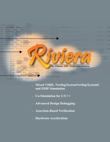 • Mixed VHDL /Verilog/SystemVerilog/SystemC and EDIF Simulation ...