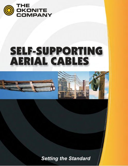 Installation of Self-Supporting Aerial Cable - Okonite Company