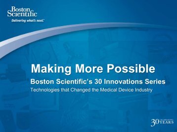Making More Possible - Boston Scientific