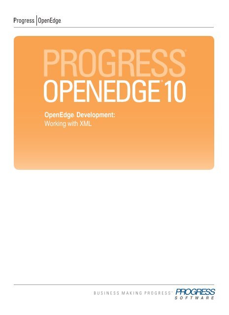OpenEdge Development: Working with XML - Product ...
