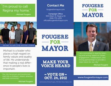 I'm proud to call Regina my home.” “ - Michael Fougere for Mayor of