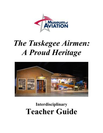 The Tuskegee Airmen: A Proud Heritage Teacher Guide