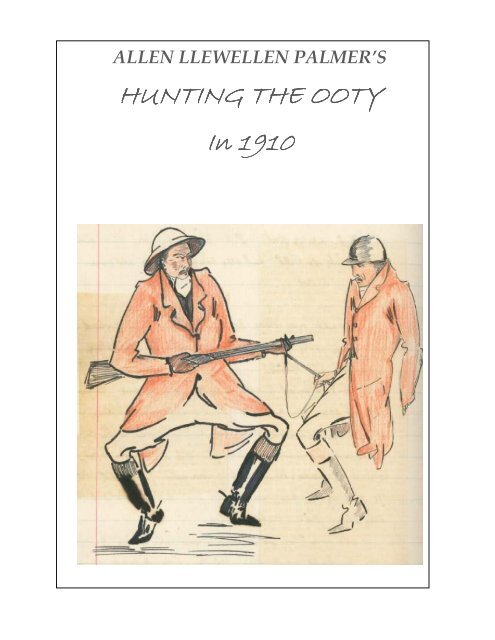 HUNTING THE OOTY HUNTING THE OOTY In 1910 - Colgate Farm ...