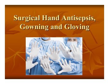 Surgical Hand Antisepsis, gowning and gloving - AADO
