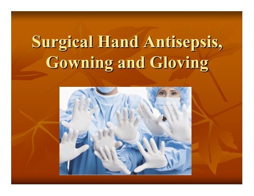 Discover 135+ scrubbing gowning and gloving ppt