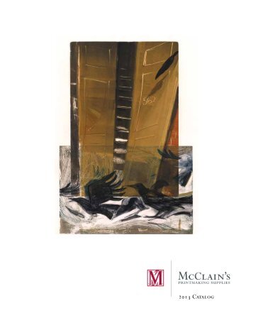 2013 Catalog - McClain's Printmaking Supplies