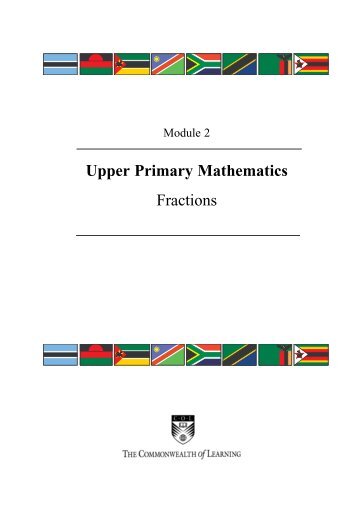 Upper Primary Mathematics Fractions - Commonwealth of Learning