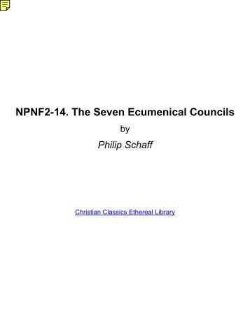 NPNF2-14. The Seven Ecumenical Councils