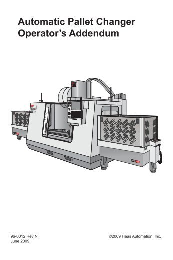 Automatic Pallet Changer Operator's Addendum - Haas Automation ...