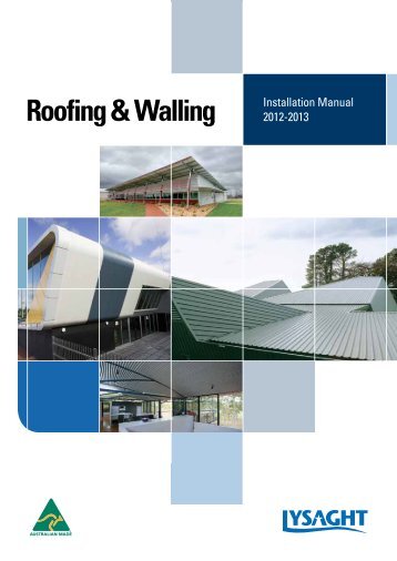 LYSAGHT® Roofing & Walling Installation Manual - BlueScope Steel