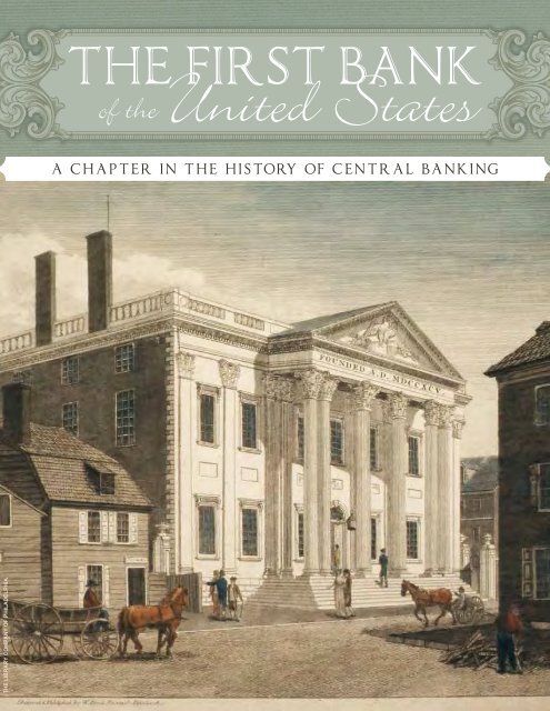The First Bank of the United States - Federal Reserve Bank of ...