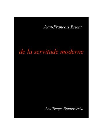 Télécharger le livre en pdf - De la servitude moderne