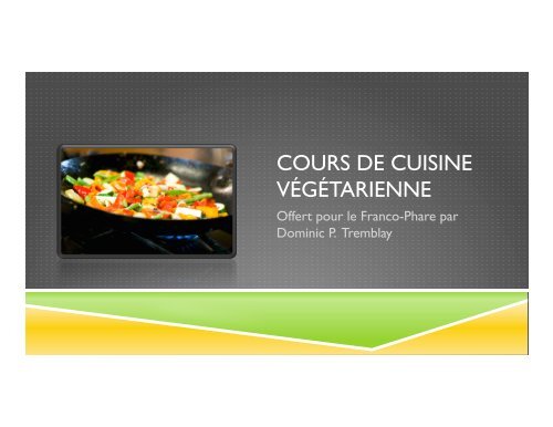 COURS DE CUISINE VÉGÉTARIENNE - Dominic P. Tremblay