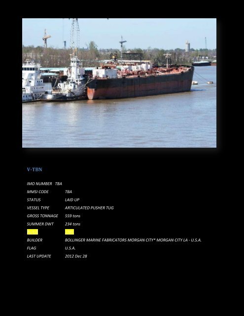 IMO NUMBER TBA MMSI CODE TBA STATUS LAID UP VESSEL ...