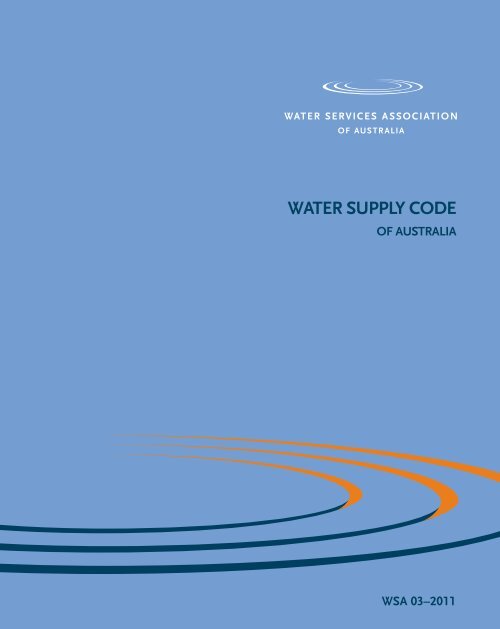 WATER SUPPLY CODE Water Services Association of Australia