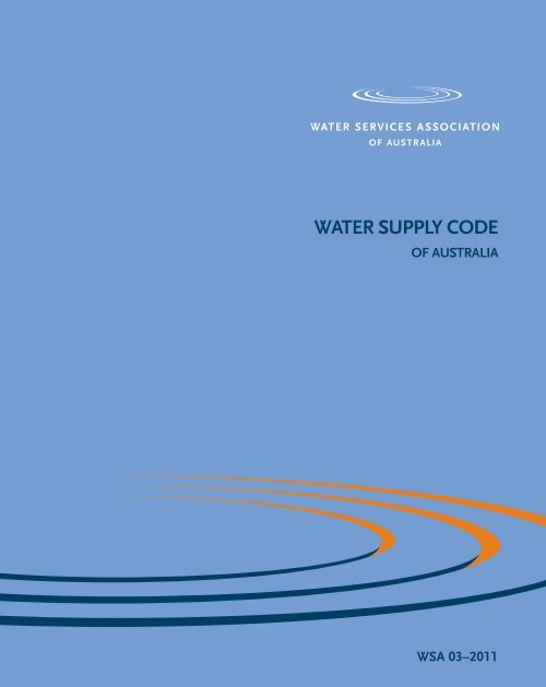 WATER SUPPLY CODE - Water Services Association of Australia