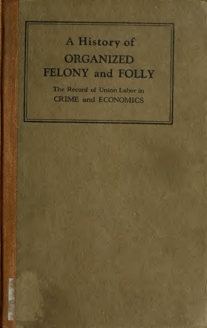 A History of Organized Felony and Folly - The Clarence Darrow ...