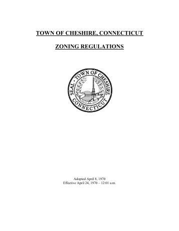 TOWN OF CHESHIRE, CONNECTICUT ZONING REGULATIONS