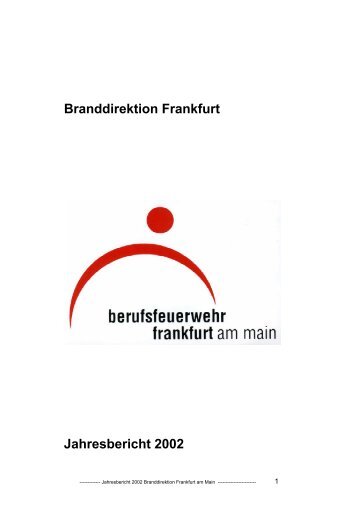 Branddirektion Frankfurt Jahresbericht 2002 - Frankfurt am Main