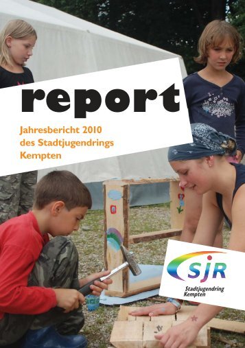 Jahresbericht 2010 -  Stadtjugendring Kempten