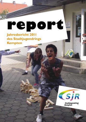 Jahresbericht 2011 - Stadtjugendring Kempten