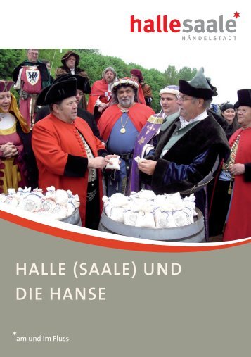 Halle (Saale) und die HanSe - Stadt Halle (Saale)