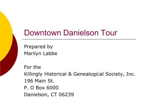 Downtown Danielson Tour - Town of Killingly