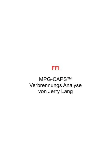 FFI MPG-CAPS™ Verbrennungs Analyse von Jerry Lang - Myffi.biz