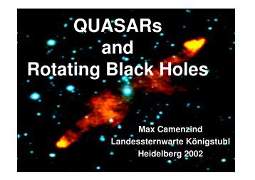 QUASARs and Rotating Black Holes - Landessternwarte Heidelberg ...