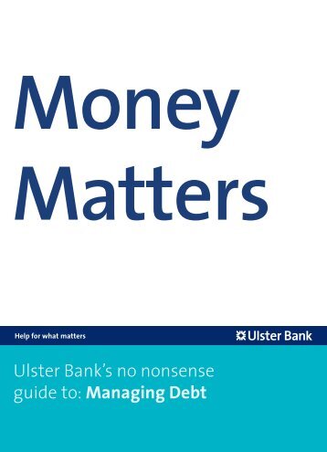 Ulster Bank's no nonsense guide to: Managing Debt
