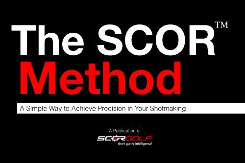 A Simple Way to Achieve Precision in Your Shotmaking - SCOR Golf