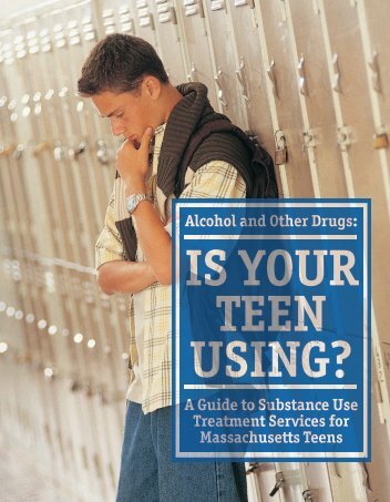 Is Your Teen Using - Weymouth Massachusetts