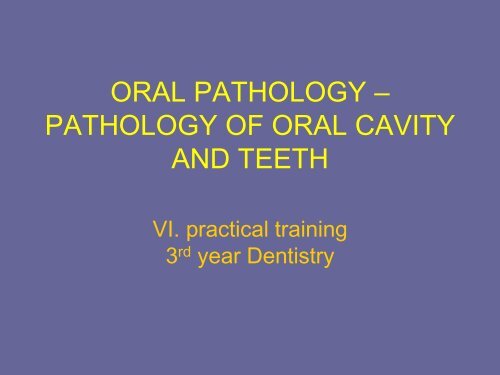 vi. oral pathology c pathology of oral cavity and