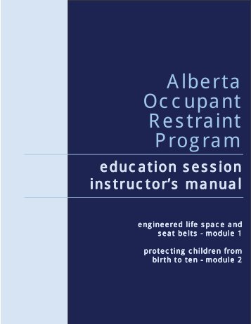 AORP Instructor's Manual - Alberta Occupant Restraint Program