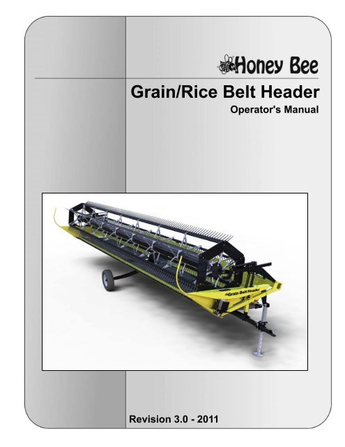 Rice Header 2011 Grain/Rice Belt Header Operator's - Honey Bee