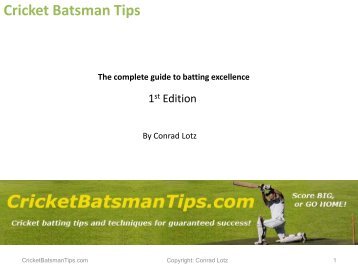 Cricket Batsman Tips The complete guide to batting excellence