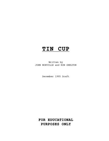 TIN CUP - Daily Script