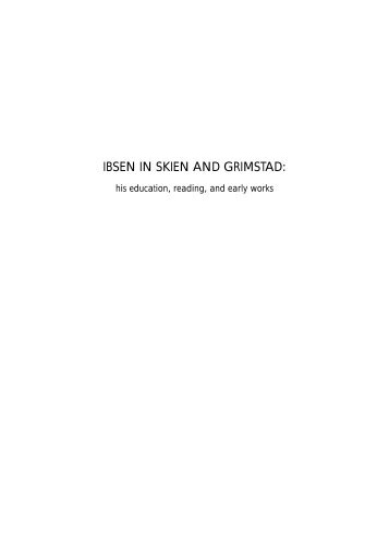 IBSEN IN SKIEN AND GRIMSTAD: