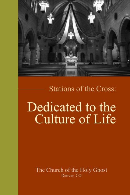 Dedicated to the Culture of Life - Holy Ghost Catholic Church