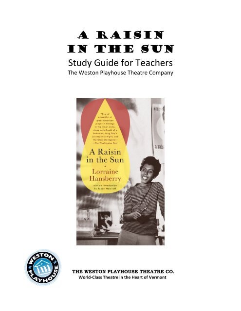 A RAISIN IN THE SUN Study Guide for Teachers - Weston ...