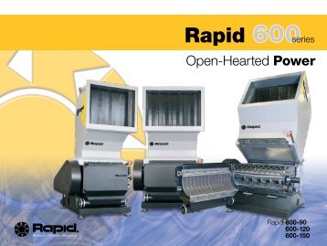 Open-Hearted Power - Rapid Granulator