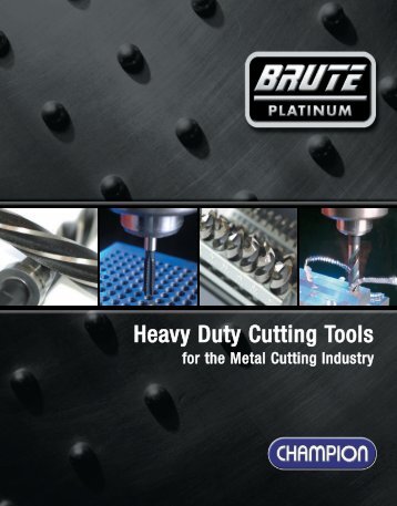 Heavy Duty Cutting Tools - Champion Cutting Tool