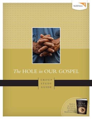 The HOLE in OUR GOSPEL - World Vision